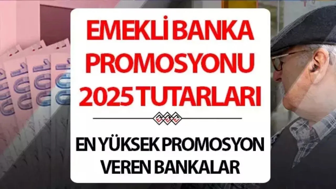 30 Bin TL’ye Varan Emekli Promosyonu: Hangi Banka Ne Kadar Veriyor? İşte detaylar...