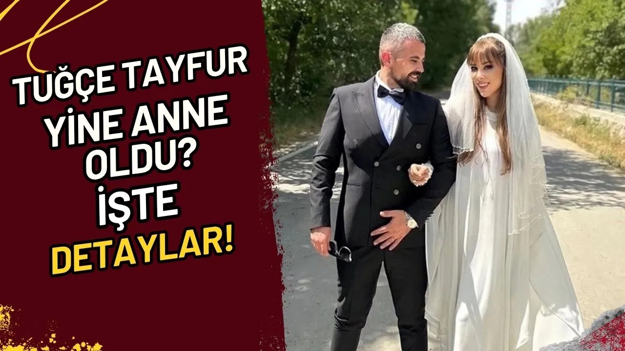 Tuğçe Tayfur Yine Mi Anne Oldu? İşte Olay Detaylar!
