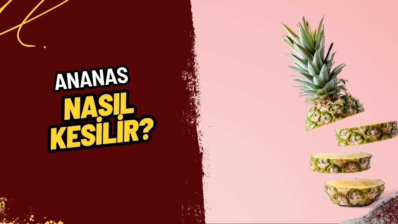 Ananas Kesme Sanatı: En Lezzetli Dilimlere Ulaşmanın Püf Noktaları!