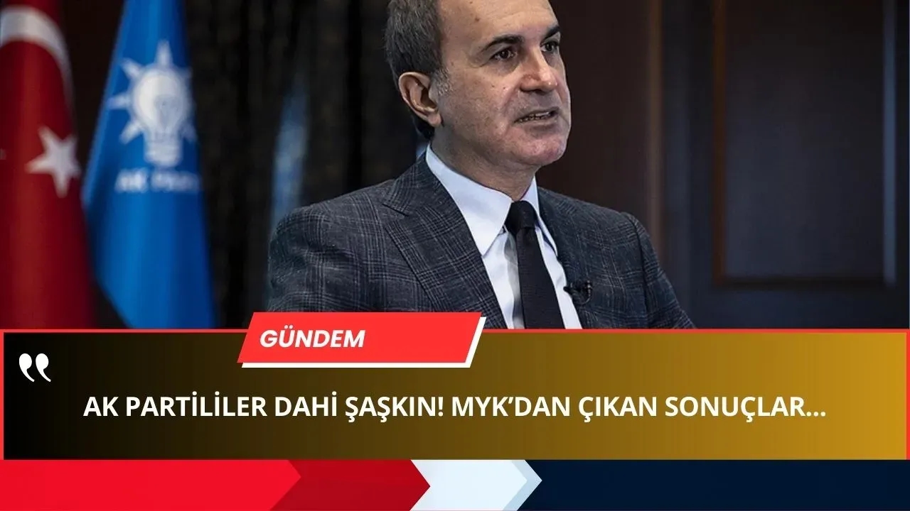 AK Parti MYK Sona Erdi! AKP'LİLER Saşkın! SONUÇLAR DÜŞÜNDÜRÜCÜ! İşte Madde Madde...