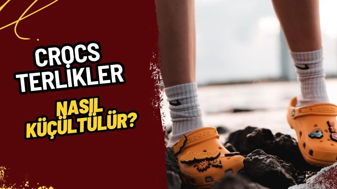 Büyük Gelen Crocs Terliklerinizi Kolayca Küçültmenin Pratik Yolları!