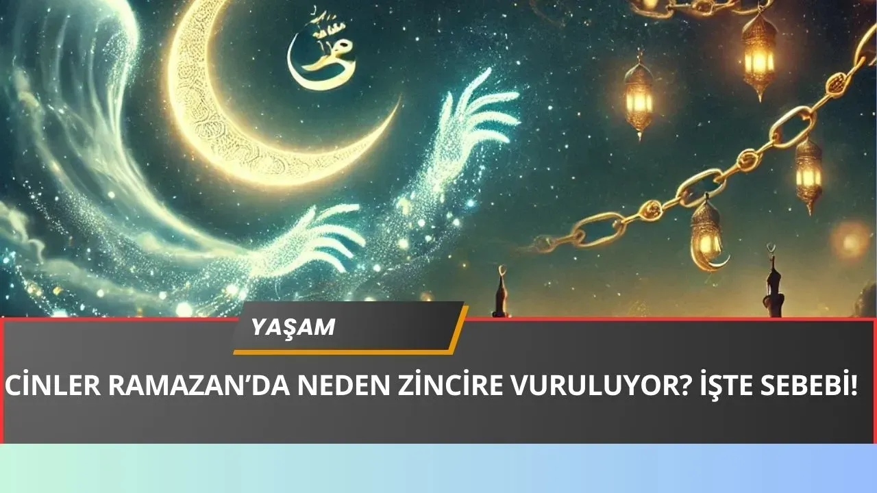 Cinler Ramazan Ayında Neden Bağlanır? İslam’da Metafizik Varlıklar!