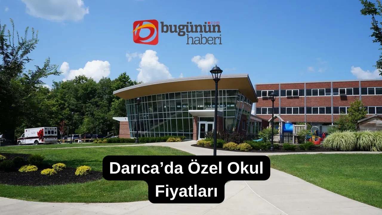 Darıca'da Özel Okul Fiyatları 2025'te Ne Kadar Oldu? En Güncel Bilgiler ve Karşılaştırma