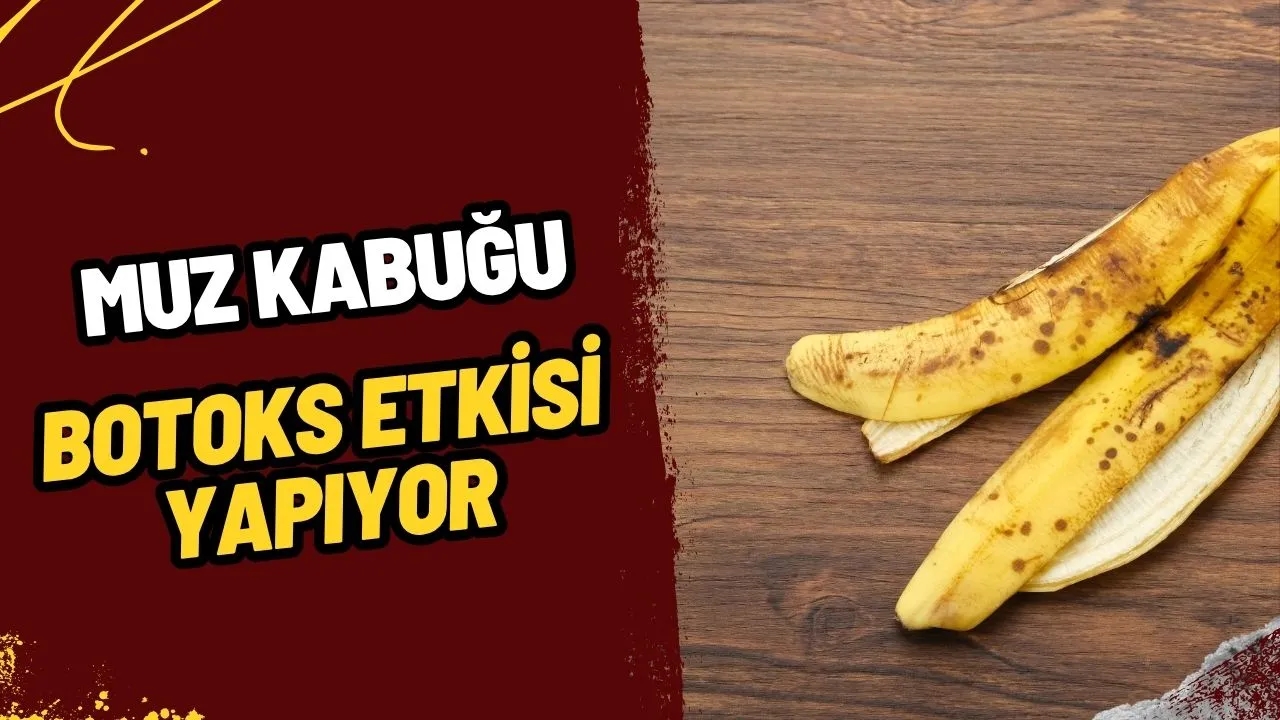 Muz Kabuğu Botoks Etkisi Yapar mı? Sosyal Medyanın Yeni Cilt Bakım Trendi Mercek Altında!