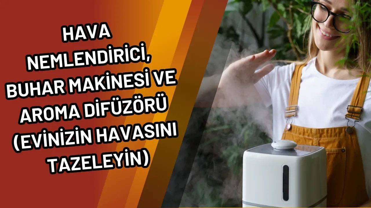 Image for Hava Nemlendirici, Buhar Makinesi ve Aroma Difüzörü ( Evinizin Havasını Tazeleyin)