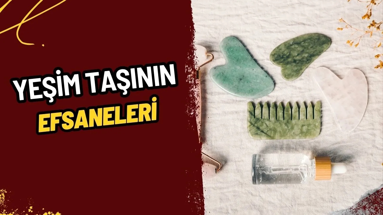 Yeşim Taşı: Cilt Bakımının Yeni Gözdesi Neye Yarar? Faydaları ve Hakkındaki Efsaneler!