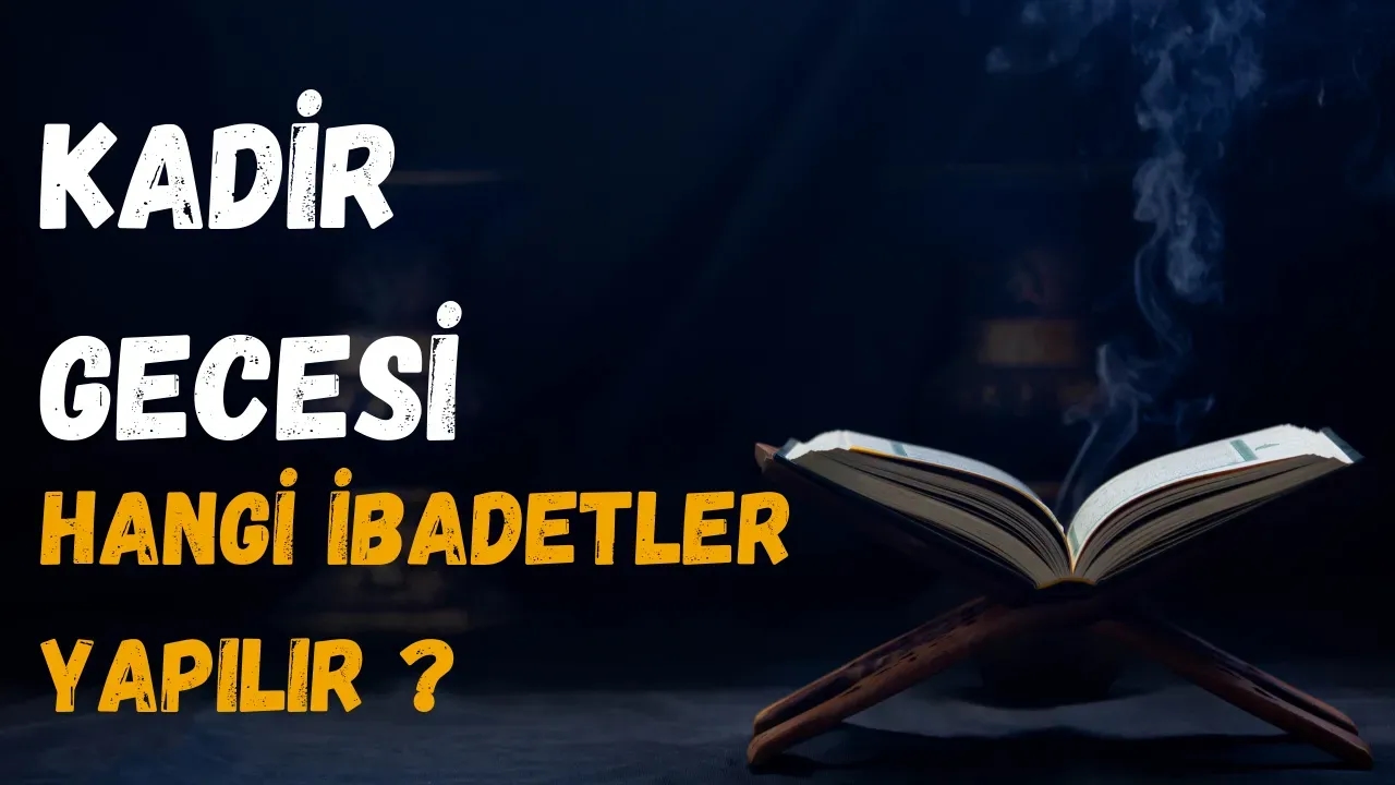 Kadir Gecesi Bin Aydan Hayırlı Bu Mübarek Gece Nasıl Değerlendirilir? En Güzel Kadir Gecesi Mesajları