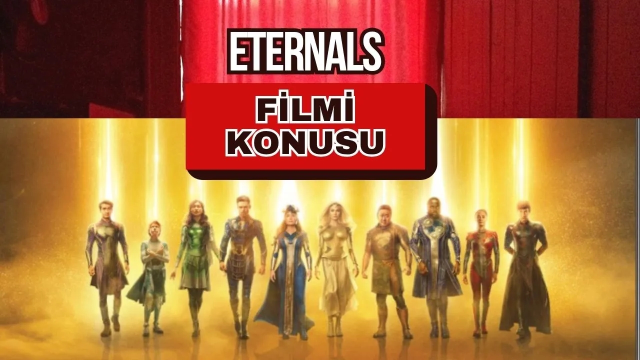 Eternals: Konusu, Oyuncu Kadrosu ve IMDb Puanı – Marvel Evreninin Kadim Koruyucuları!