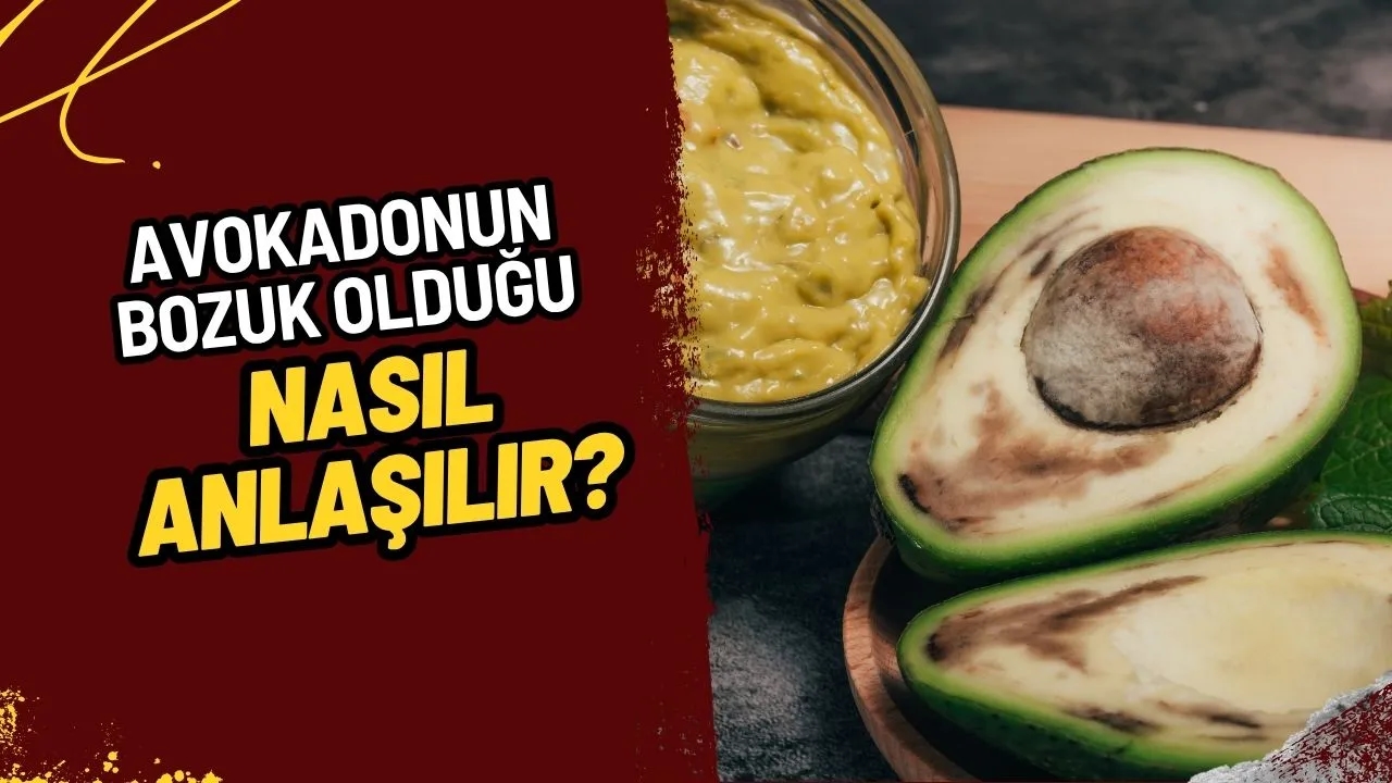 Avokadonun Bozuk Olduğu Nasıl Anlaşılır? Mükemmel Avokado İçin İpuçları!