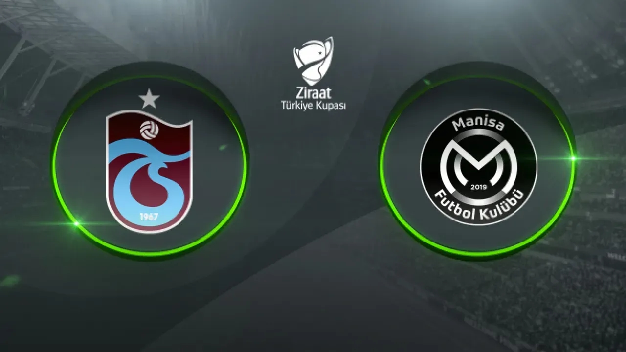 Trabzonspor-Manisa FK ZTK Maçı! Belirlenen İlk 11'ler