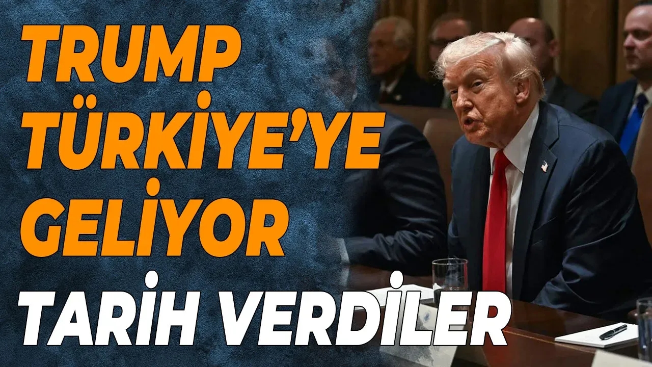 Trump Türkiye’ye geliyor Merak edilen tarih verildi