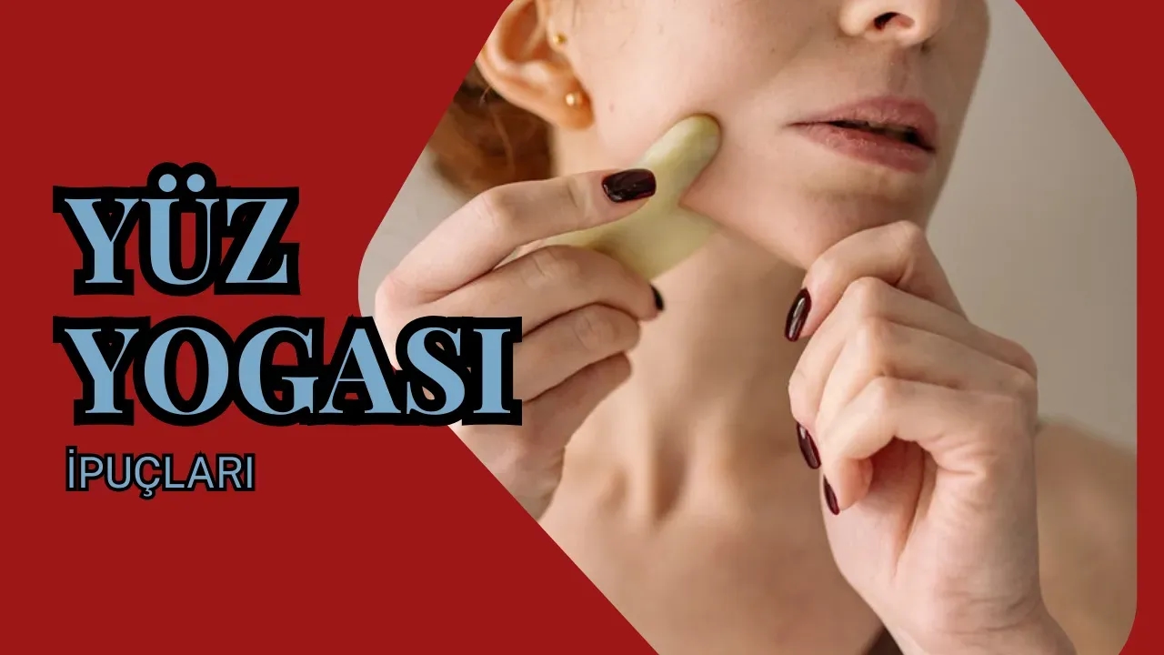 Yüz Yogası İle 10 Yaş Gençleşmek Mümkün Mü?