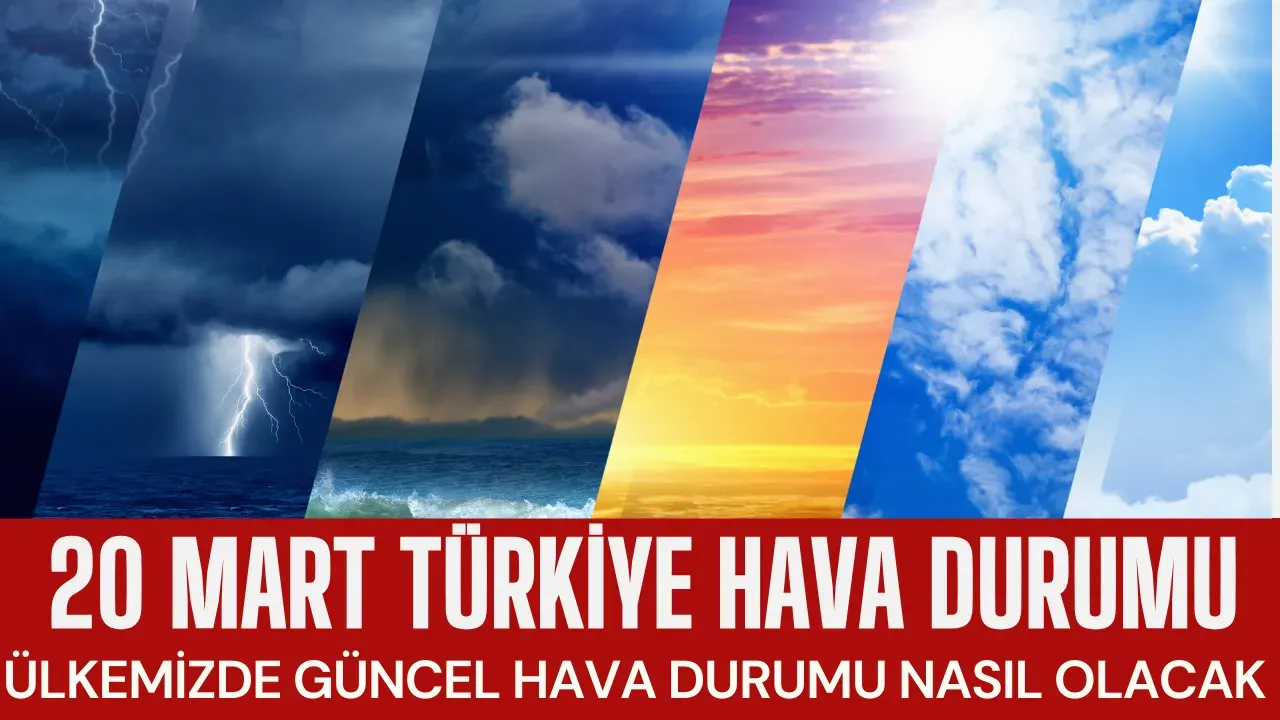 Image for 20 Mart 2025'te Türkiye'yi Ne Bekliyor? İşte Hava Durumu!