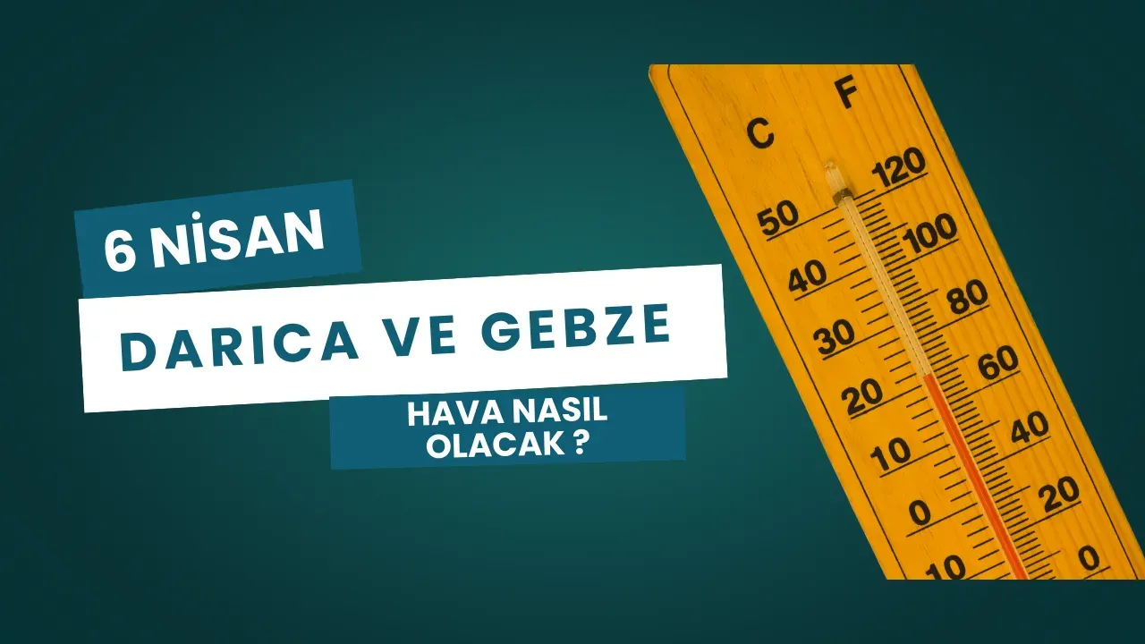 Image for 6 Nisan Darıca Ve Gebze Hava Durumu