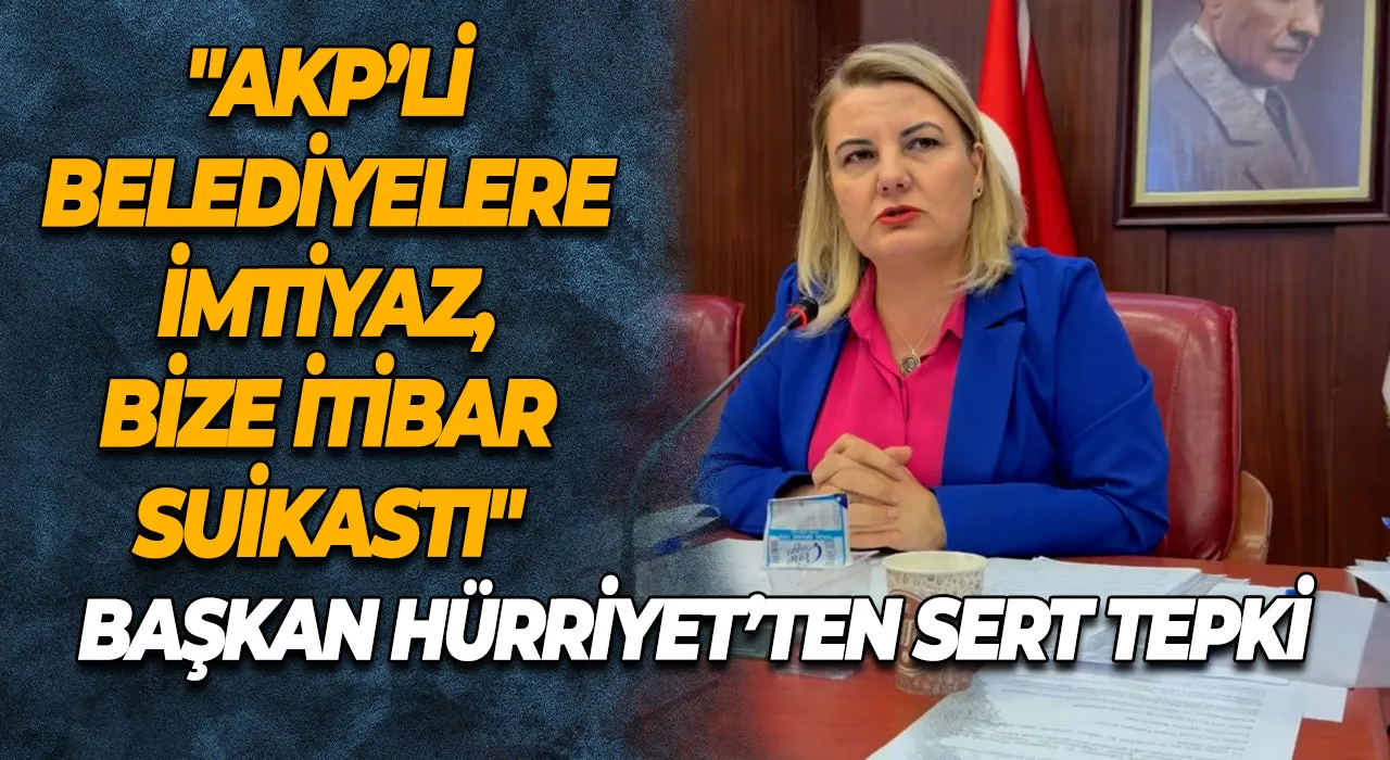 Fatma Kaplan Hürriyet'ten Sert Tepki AKP’li Belediyelere İmtiyaz, Bize İtibar Suikastı