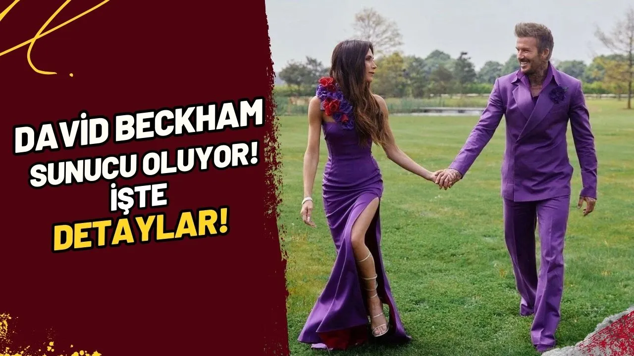 David Beckham Sunucu Oluyor! İşte Detaylar!