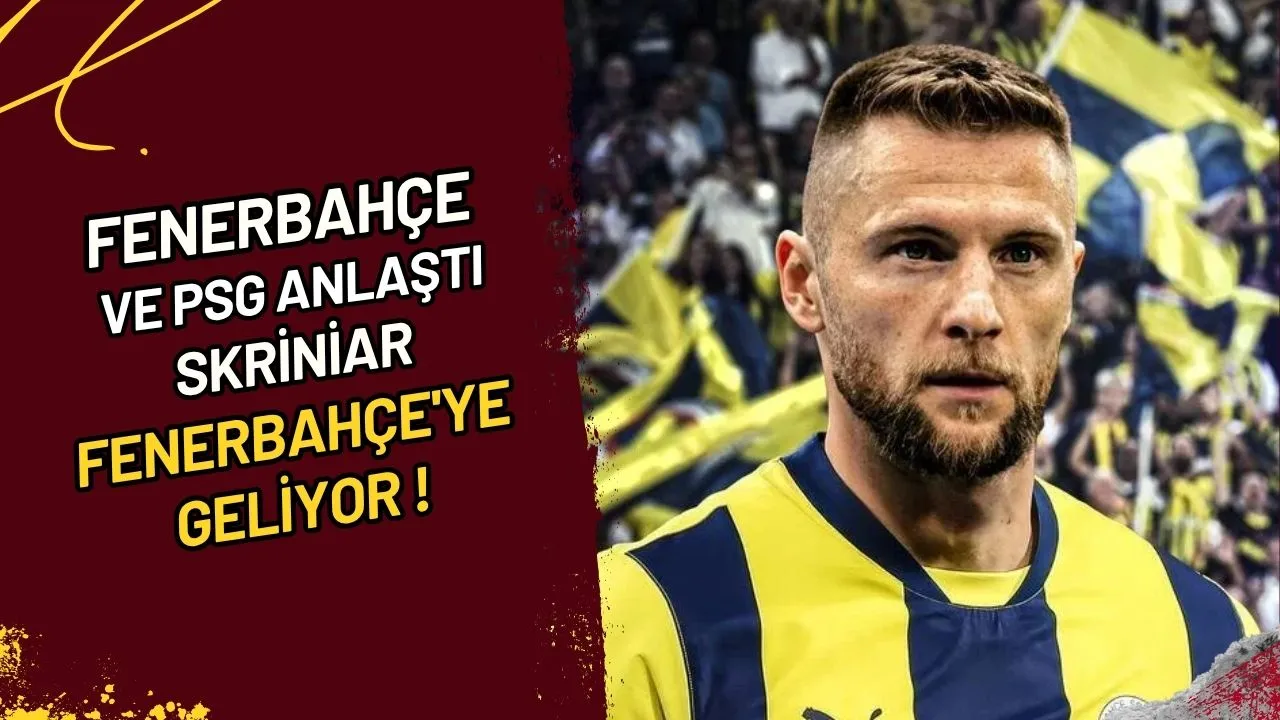 Fenerbahçe ve PSG Anlaştı, Skriniar Fenerbahçe'ye mi Geliyor?