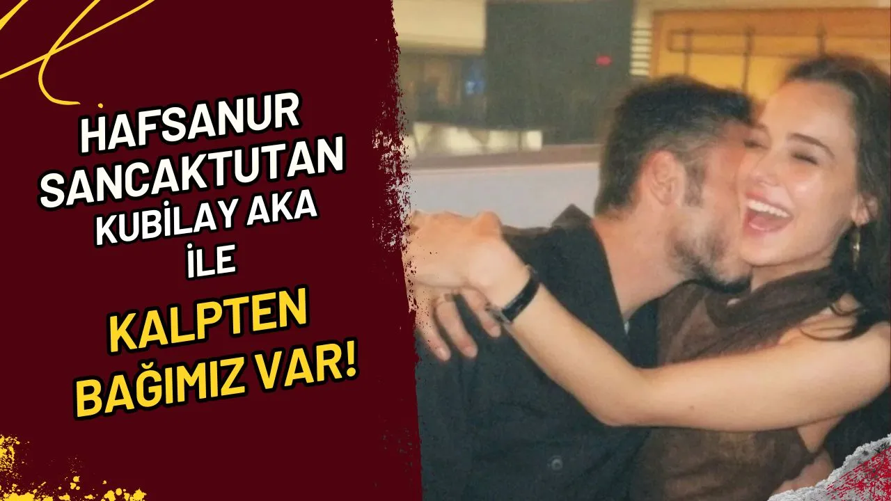 Hafsanur Sancaktutan Kubilay Aka ile Kalpten Bağımız Var!