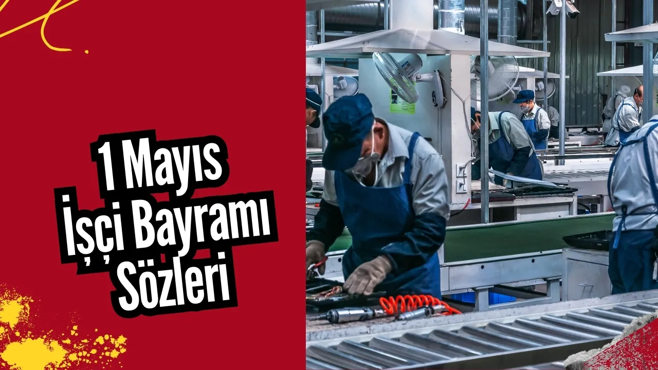 1 Mayıs Şiirleri Emek ve Dayanışmanın Dizeleri Ve Özel Sözler