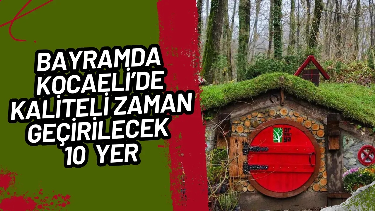 Image for Bayramda Kocaeli'de Unutulmaz Bir Tatil İçin 10 Mekan