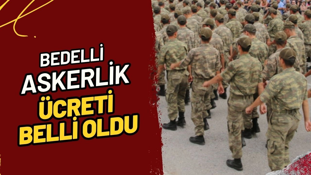 Bedelli Askerlik Ücreti Açıklandı 2025 İkinci Yarı İçin Yeni Tutar Belli Oldu!