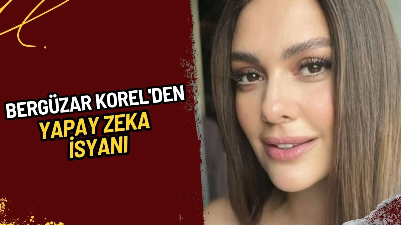 Bergüzar Korel'den Yapay Zeka İsyanı! "Tükettiniz Bizi, Delirttiniz!"