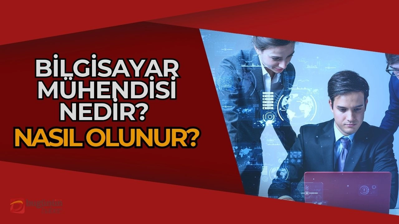 Bilgisayar Mühendisi Nedir, Nasıl Olunur? Dijital Dünyanın Mimarı Bir Kariyer!