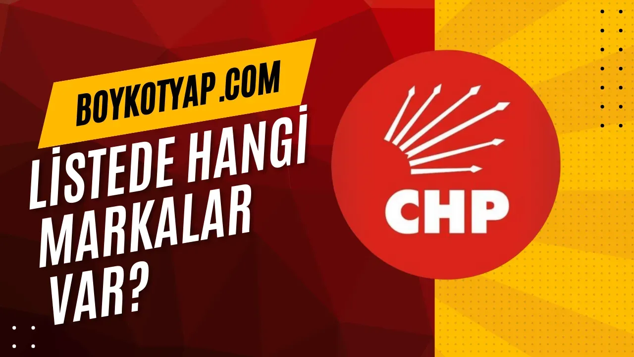 Image for Boykotyap.com Nedir? CHP'nin Boykot Listesi ve Markalar