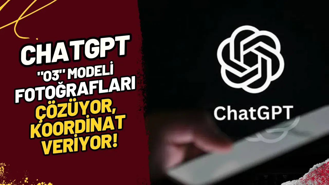 Image for ChatGPT "o3" Modeli Fotoğrafları Çözüyor, Koordinat Veriyor!