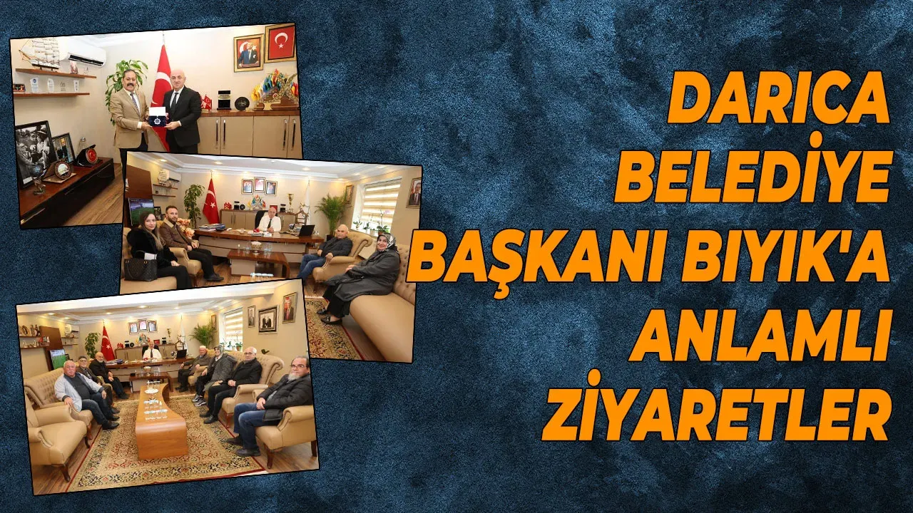 Image for Darıca Belediye Başkanı Bıyık'a anlamlı ziyaretler