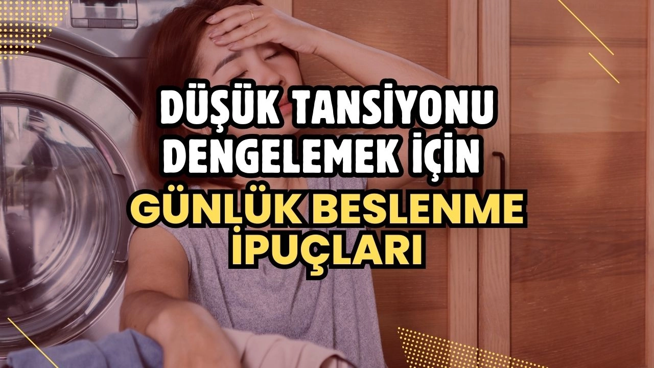 Düşük Tansiyonu Dengelemek İçin Günlük Beslenme İpuçları