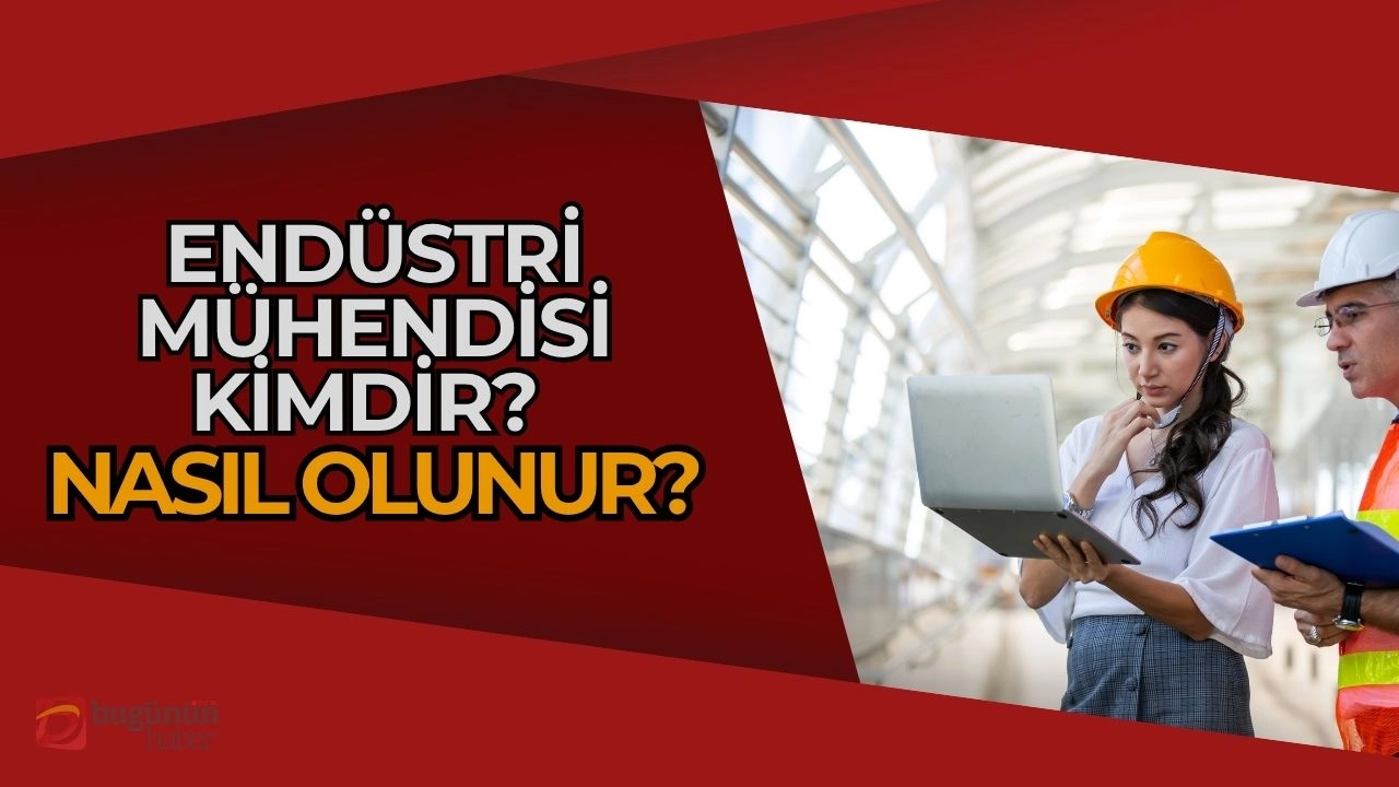 Endüstri Mühendisi Nedir, Nasıl Olunur? Verimliliğin ve İnovasyonun Mimarı!
