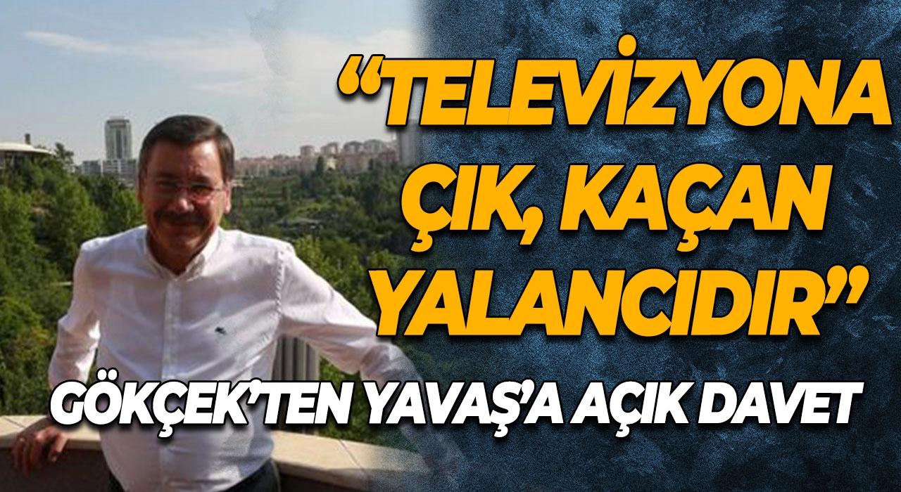 Gökçek’ten Yavaş’a Açık Davet “Televizyona Çık, Kaçan Yalancıdır”