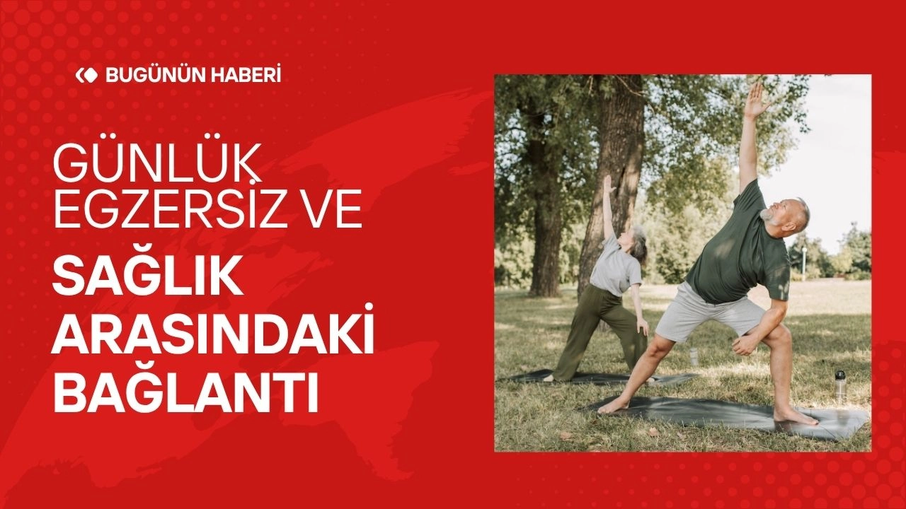 Günlük Egzersiz ve Sağlık Arasındaki Bağlantı  