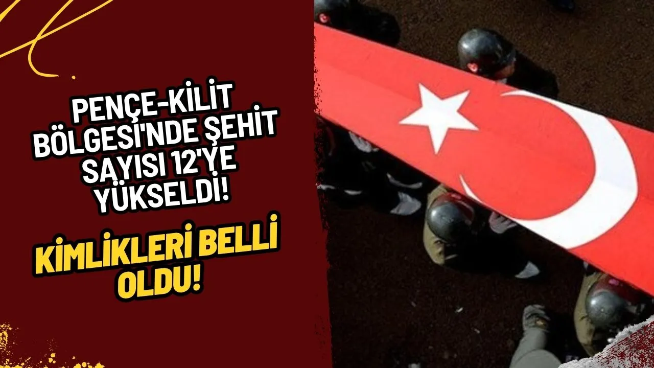 Acı Haber: Pençe-Kilit Bölgesi'nde Şehit Sayısı 12'ye Yükseldi! Kimlikleri Belli Oldu