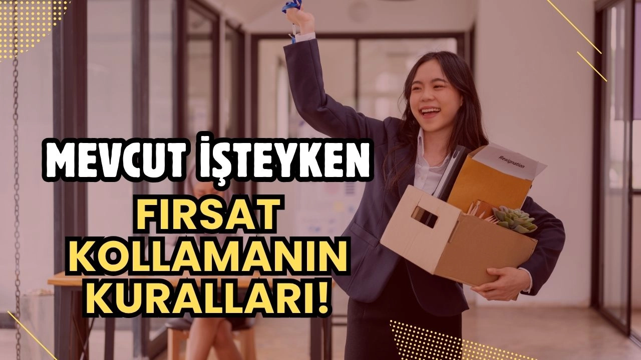 Mevcut İşinizdeyken Sessizce Fırsat Kollamanın Altın Kuralları Neler? Kariyerinizi Riske Atmadan Yeni Bir Başlangıç!