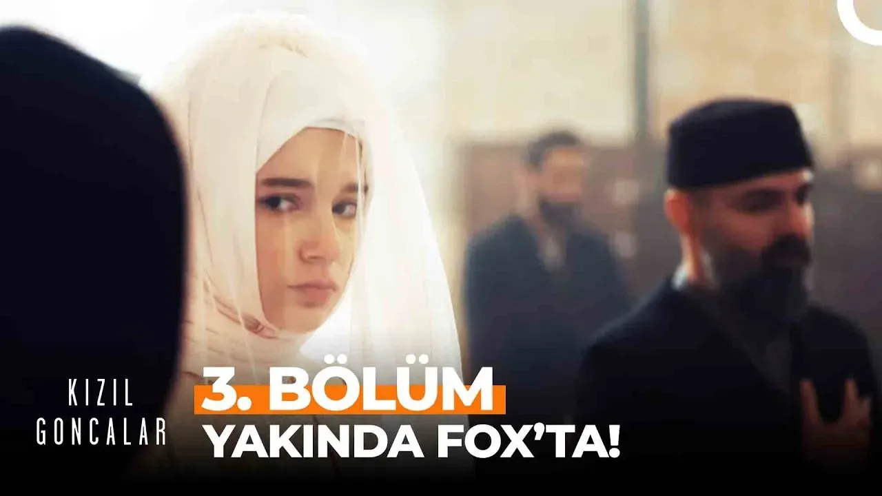Image for Kızıl Goncalar 3. Bölüm Bugün Yayınlanacak mı? Kızıl Goncalar 3. Bölüm Ne Zaman Yayınlanacak? 15 Ocak 2024 Fox TV Yayın Akışı!