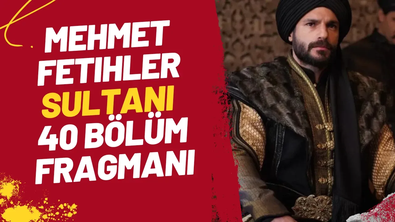 Image for Mehmed Fetihler Sultanı 40. Bölüm Fragmanı Bizans Cephesine Ağır Darbe