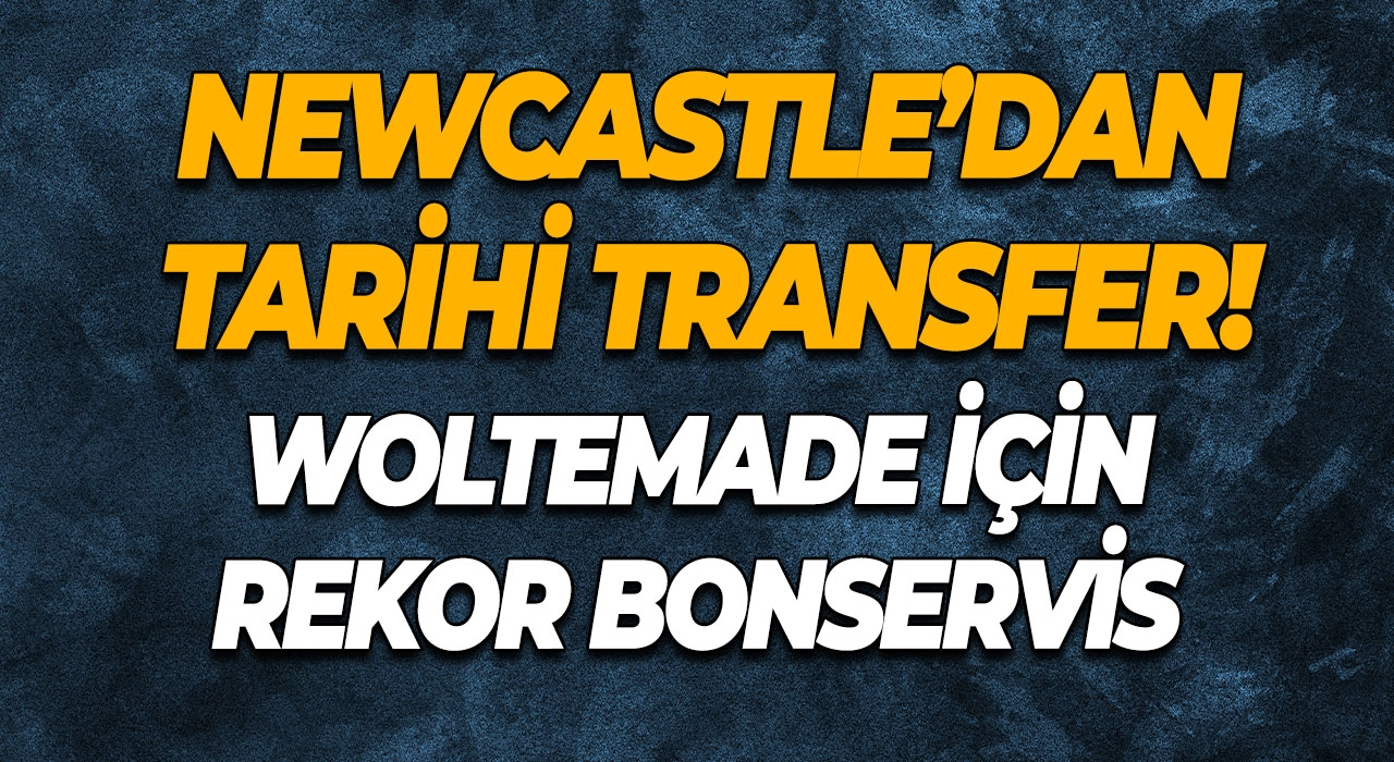 Newcastle’dan Tarihi Transfer! Woltemade İçin Rekor Bonservis