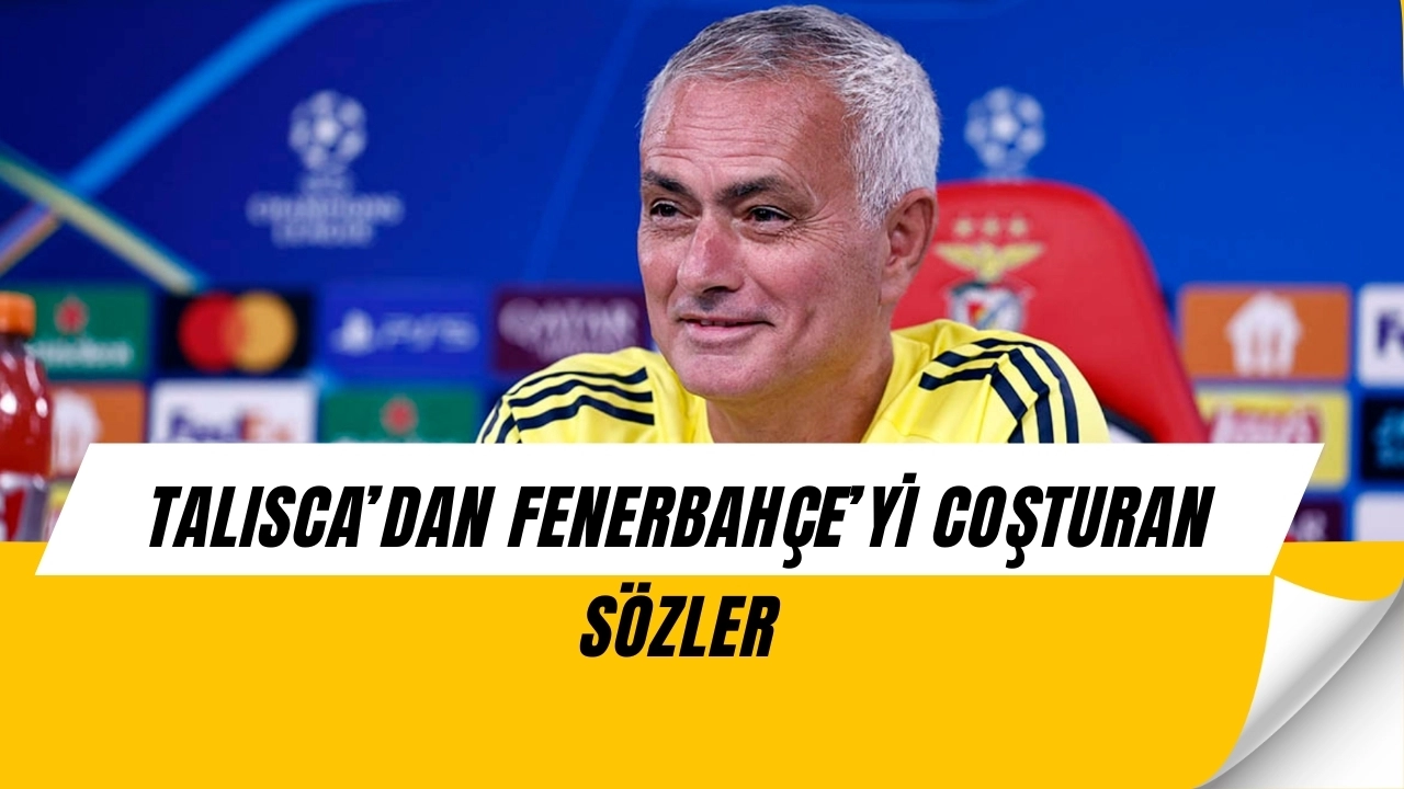 Mourinho’dan Benfica’ya Rest Gibi Sözler! Talisca’dan Fenerbahçe Taraftarını Coşturan Açıklama