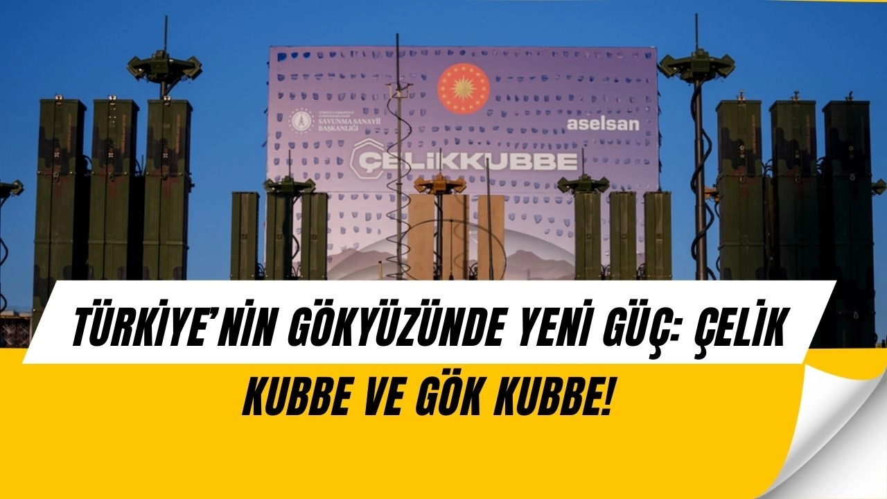 Türkiye’nin Yeni Gökyüzü Kalkanı Açıklandı: Çelik Kubbe’den Sonra Sırada Ne Var?