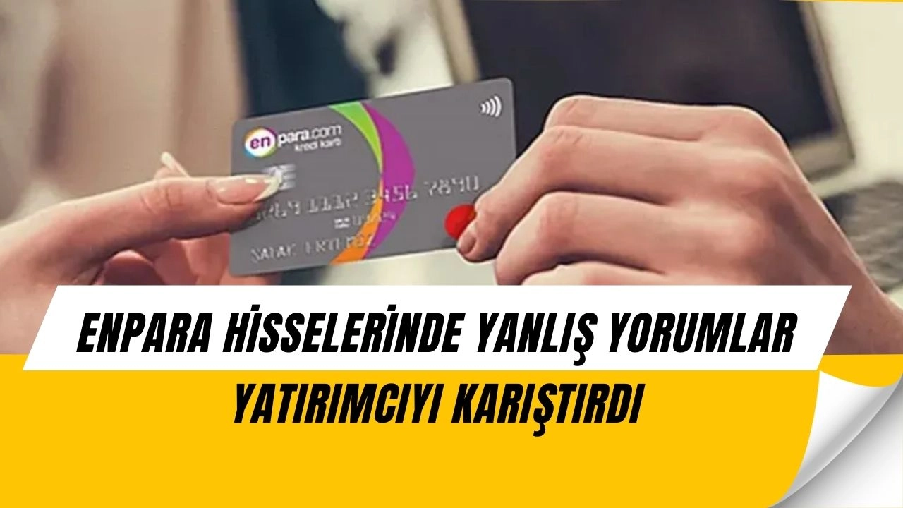 Enpara Hisselerinde Büyük Oyun! Sosyal Medyada Yayılan İddiaların Perde Arkası