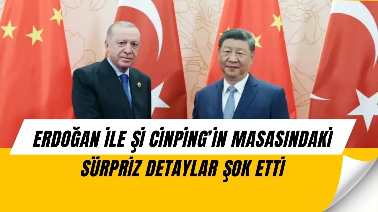 Erdoğan ve Şi Cinping Arasında Tarihi Görüşme! Masada Sürpriz Konular Vardı