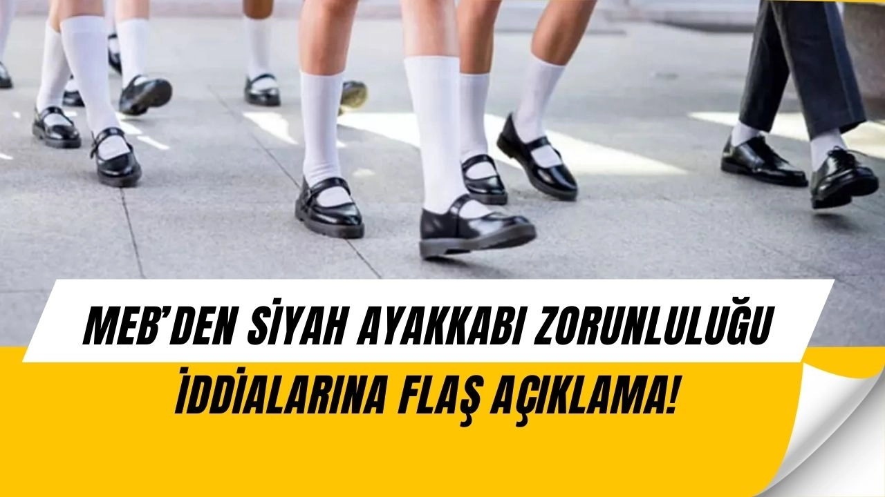 Okullarda Siyah Ayakkabı Zorunlu Mu Oluyor? MEB Son Noktayı Koydu!