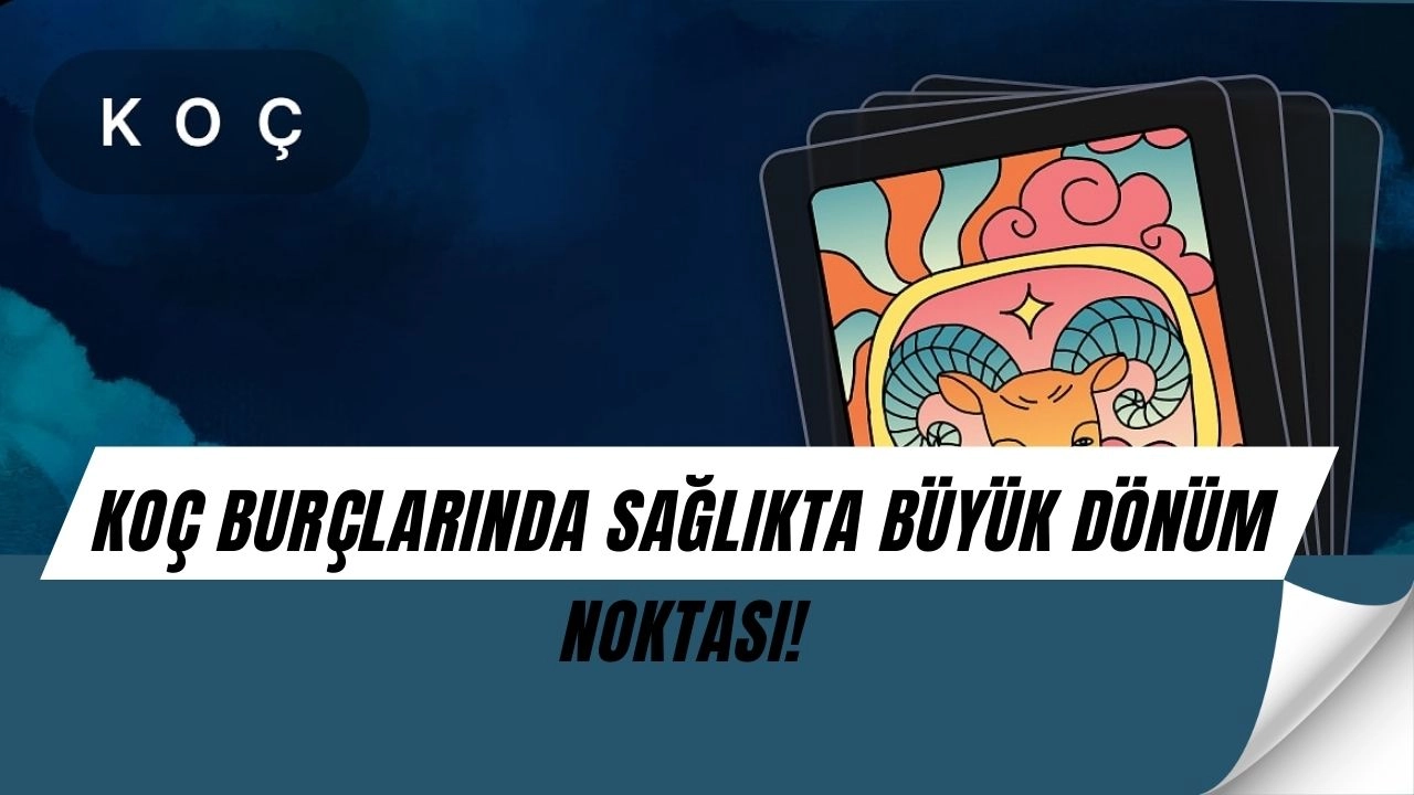 Koç Burçları Dikkat! 1 Eylül’de Sağlığınızı Etkileyecek Büyük Uyarı Geldi
