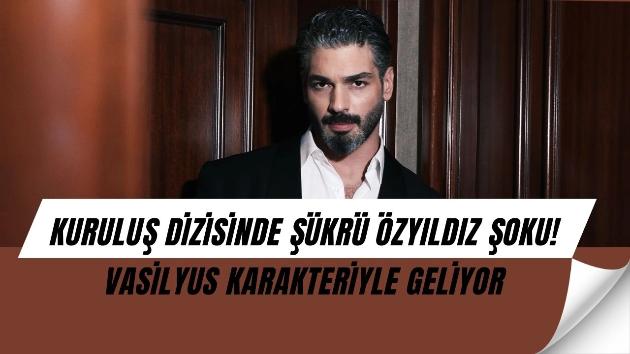 Mert Yazıcıoğlu’nun “Kuruluş” Dizisindeki Partneri Belli Oldu! Vasilyus Rolü Sürpriz İsimle Canlanıyor