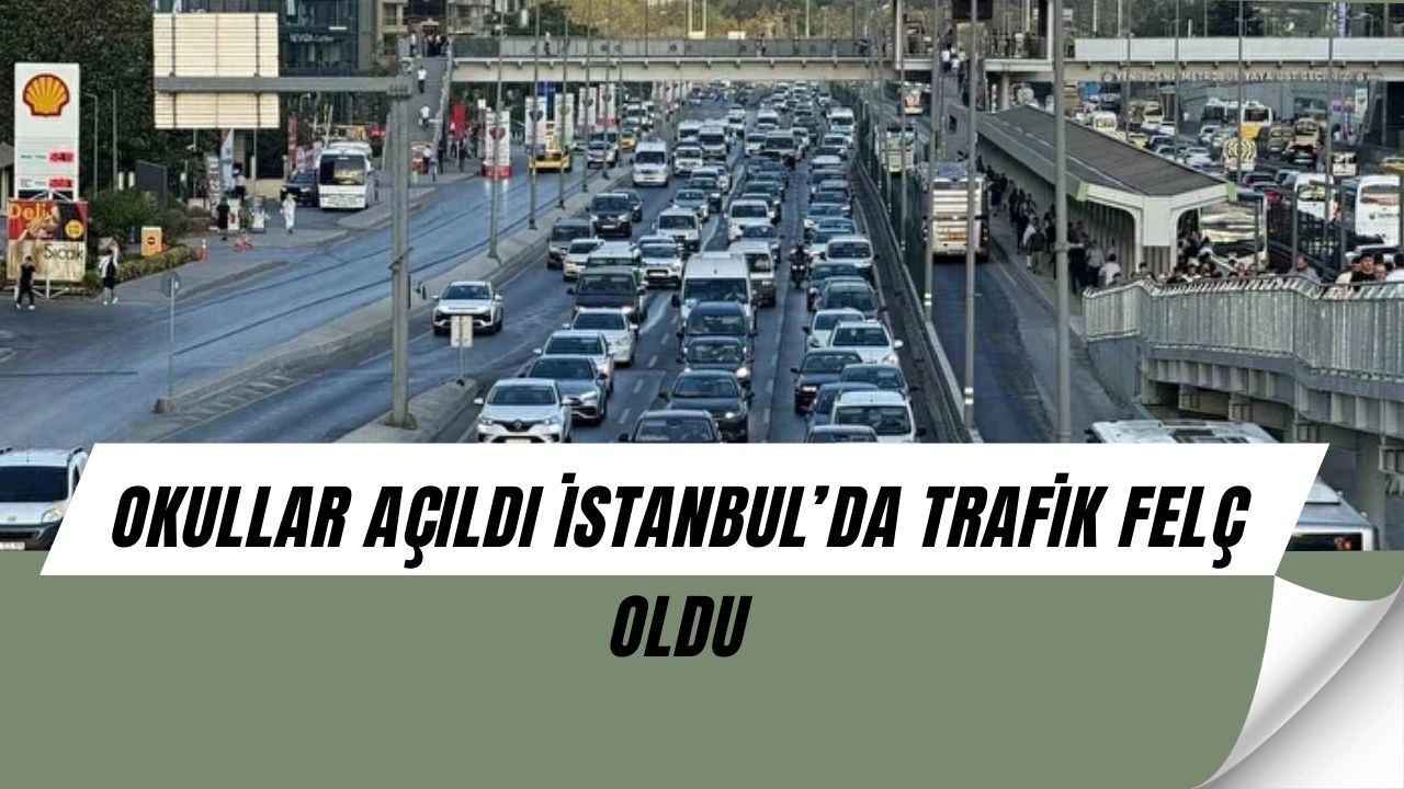 Okullar Açıldı, İstanbul’da Trafik Felç Oldu! İlk Gün Çilesi Yine Başladı