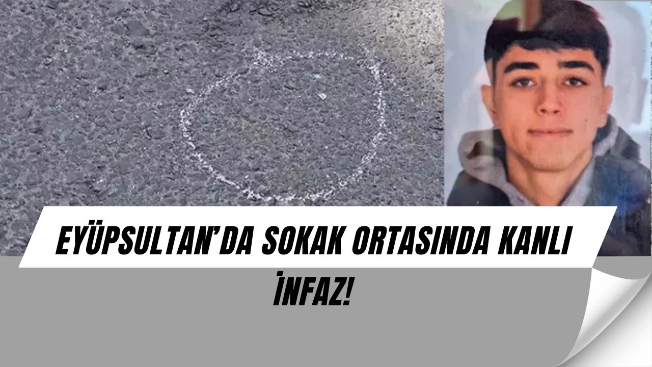 Eyüpsultan’da Sokak Ortasında Kanlı İnfaz! 20 Yaşındaki Gencin Sonu Dehşet Oldu