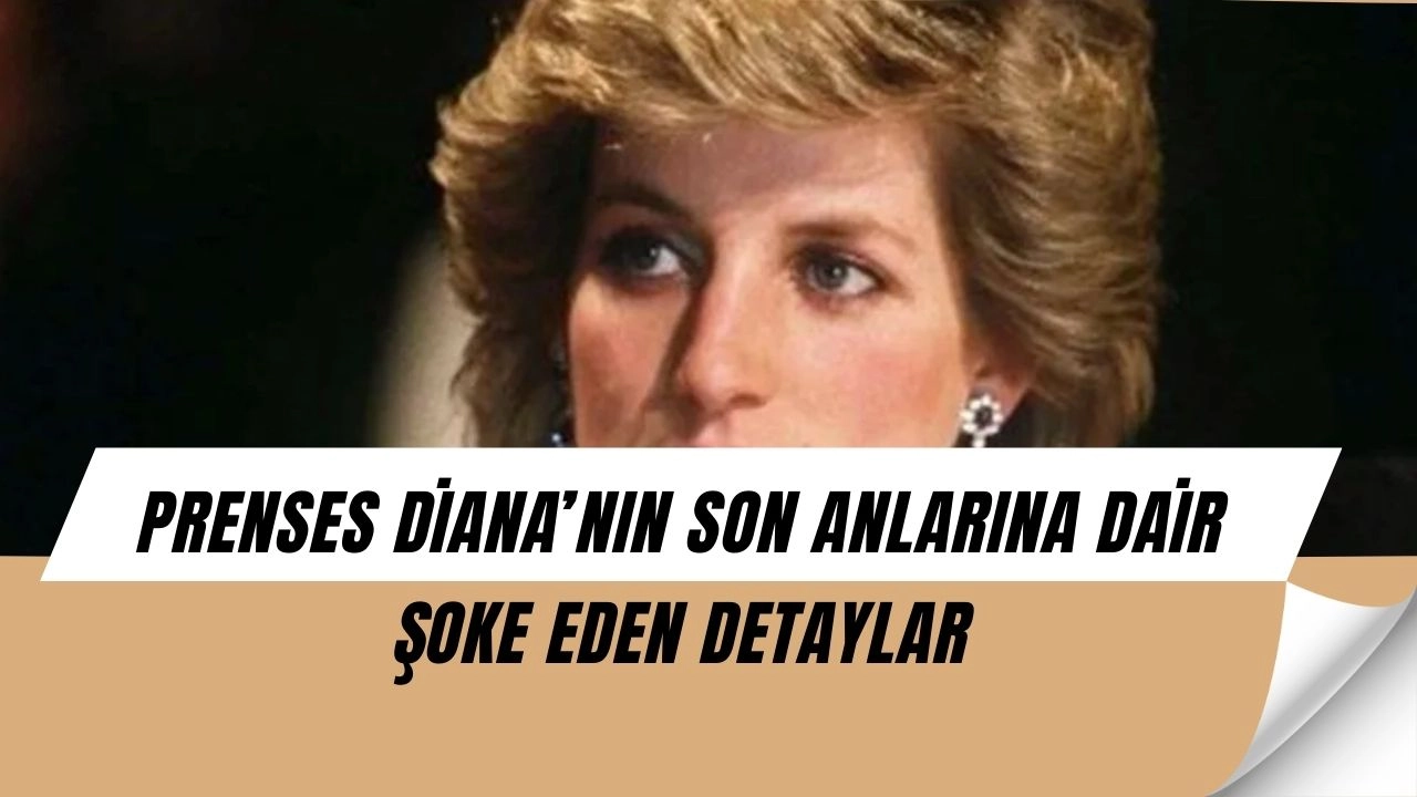 Prenses Diana’nın son sözleri ortaya çıktı! Herkes şoke oldu