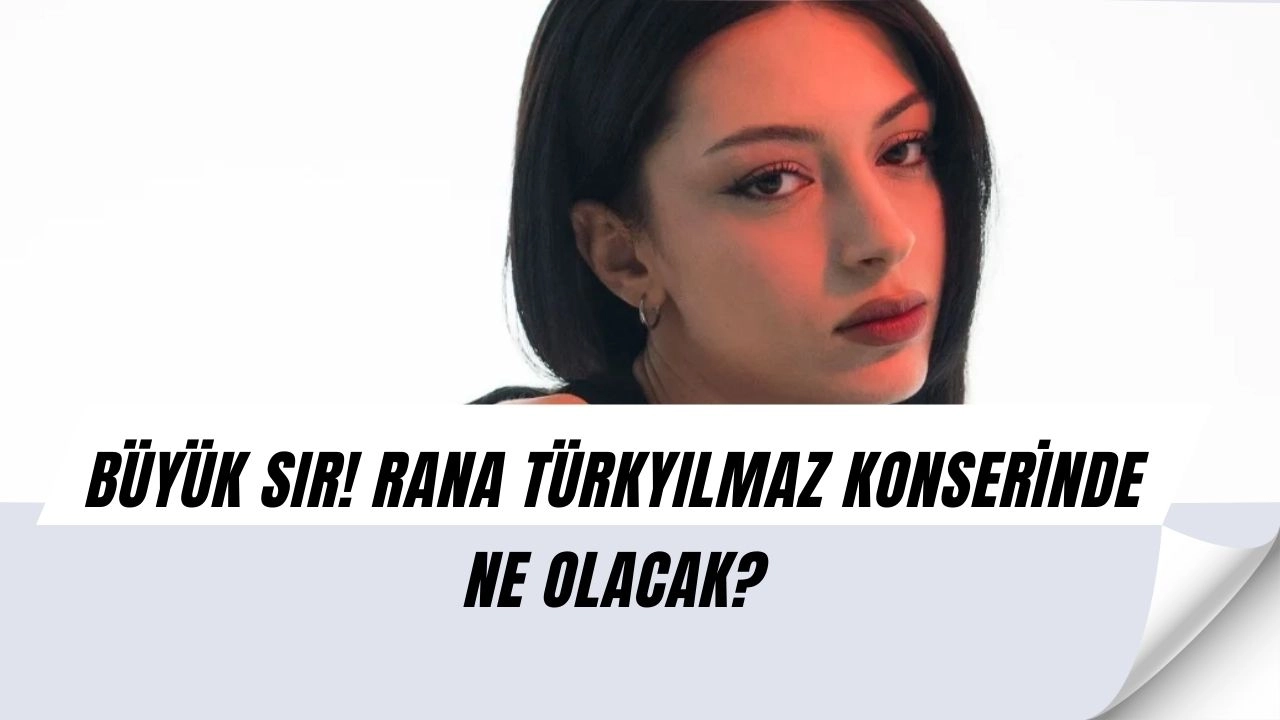 Şok Edici Gerçek! Rana Türkyılmaz'ın Antalya Konserinde Yaşanacak Olay Çok Konuşulacak!
